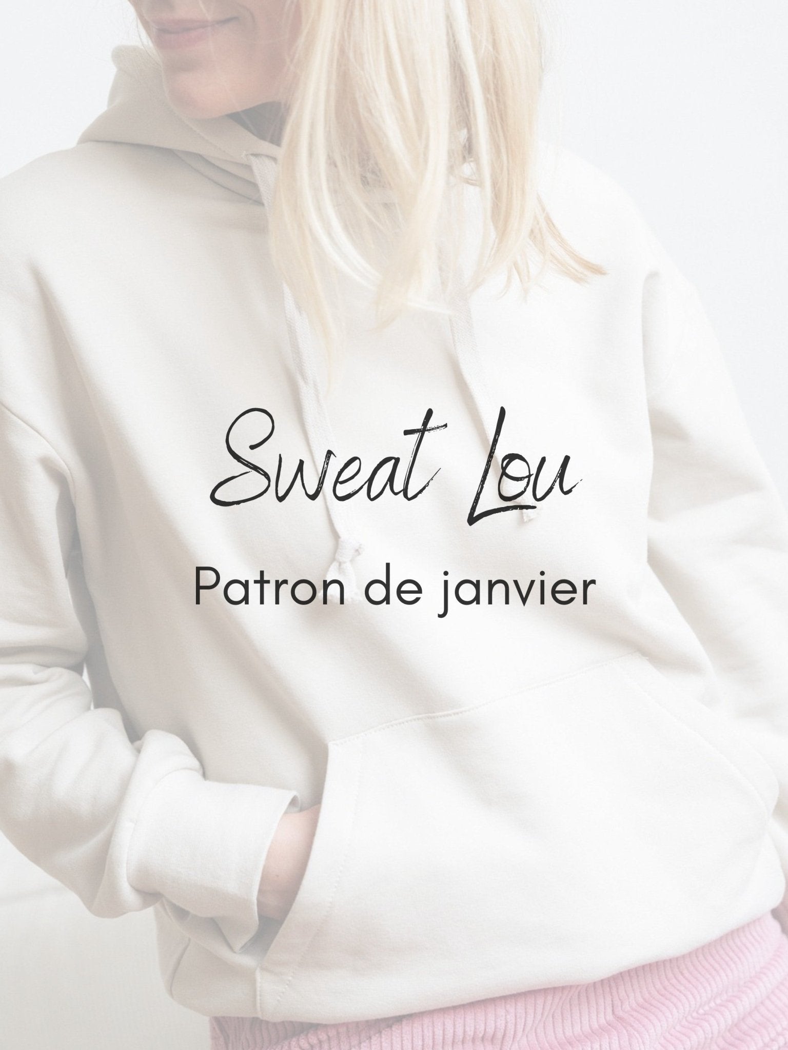 Sweat à capuche Lou - Patron Couture PDF - Joli Lab